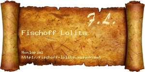 Fischoff Lolita névjegykártya